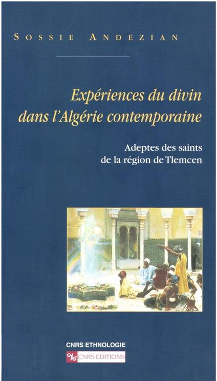 Expériences du divin dans l'Algérie contemporaine