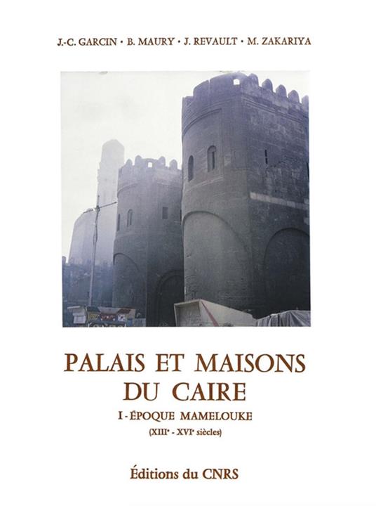 Palais et maisons du Caire. Tome I