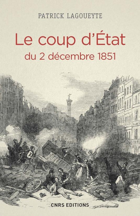 Le Coup d'Etat du 2 décembre 1851