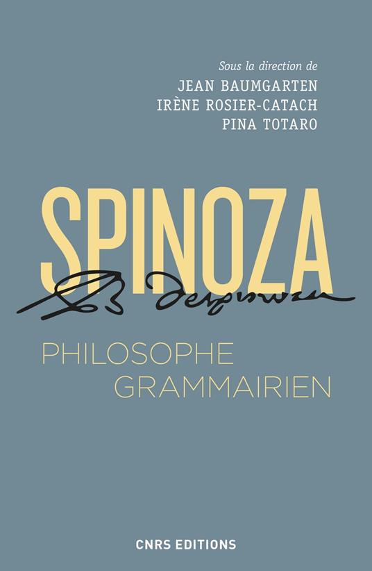 Spinoza, philosophe grammairien