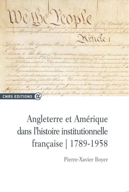 Angleterre et Amérique dans l'histoire institutionnelle française