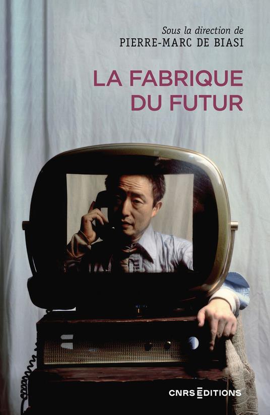 La fabrique du futur