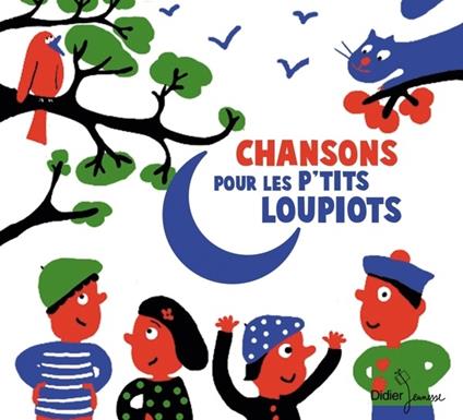 Chansons Pour Les P'tits Loupiots - CD Audio