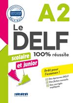 Le DELF Scolaire et Junior A2 100% Réussite - édition 2017-2018 - Ebook