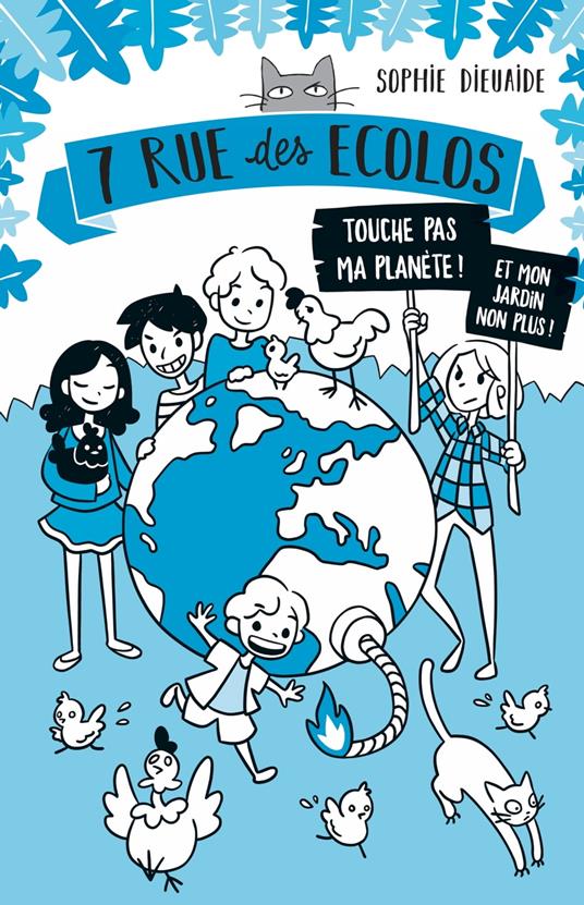 7 rue des Écolos, tome 2 - La planète est fichue !