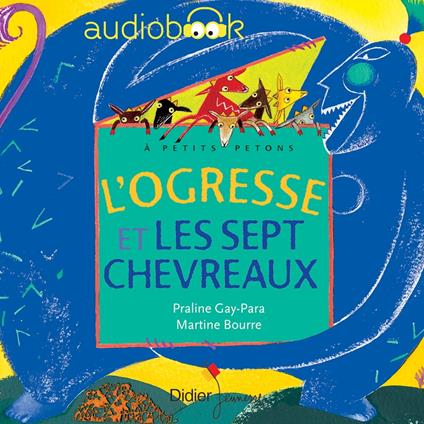 L'ogresse et les sept chevreaux