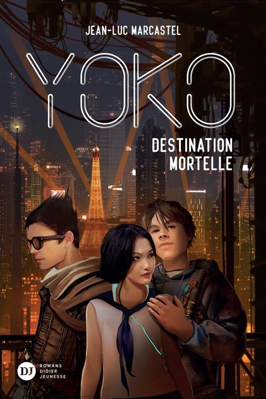 Yoko, tome 2 - Destination mortelle