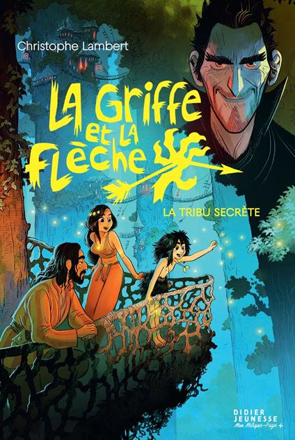 La Griffe et la flèche, tome 4