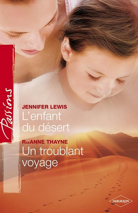 L'enfant du désert - Un troublant voyage