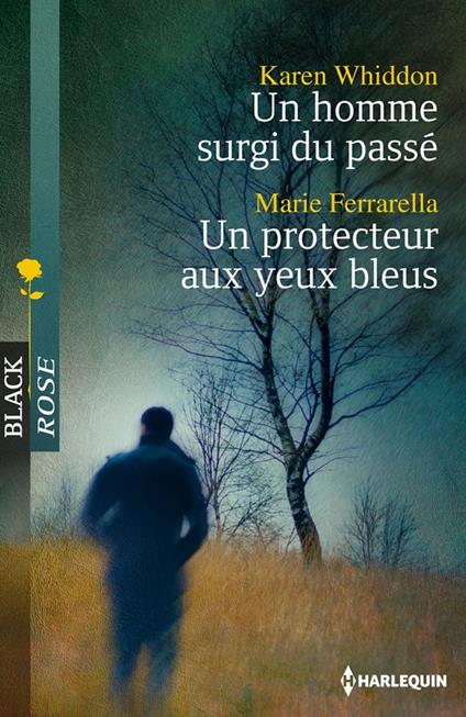 Un homme surgi du passé - Un protecteur aux yeux bleus