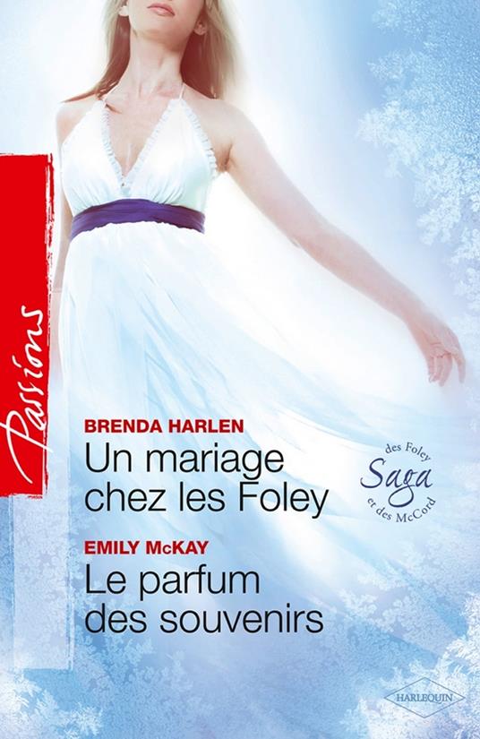 Un mariage chez les Foley - Le parfum des souvenirs