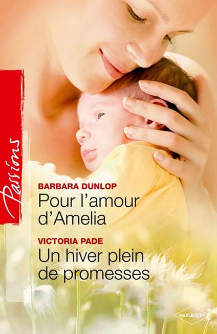 Pour l'amour d'Amelia Un hiver plein de promesses