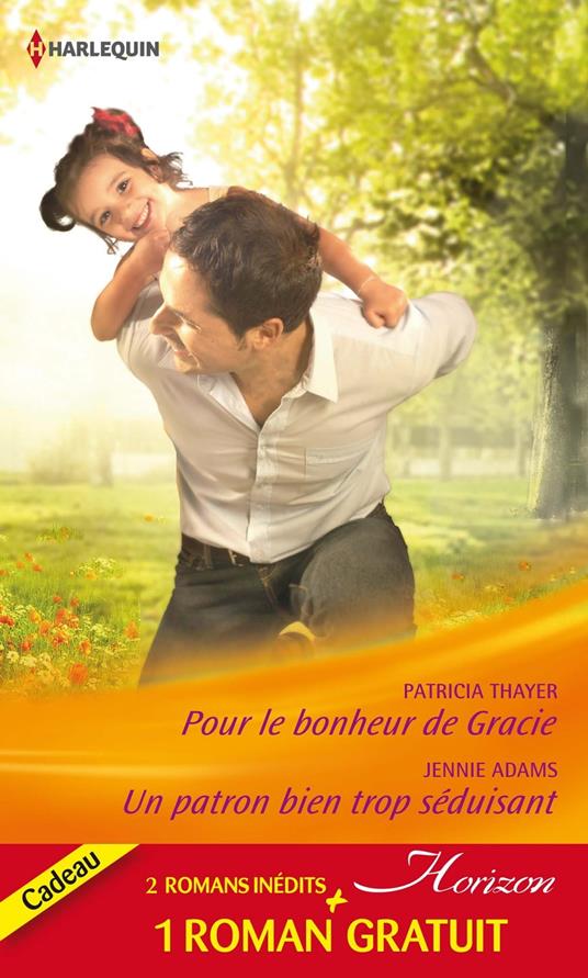 Pour le bonheur de Gracie - Un patron bien trop séduisant - Amoureuse d'un play-boy