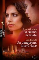 La saison écarlate - Un dangereux face-à-face (Harlequin Black Rose)