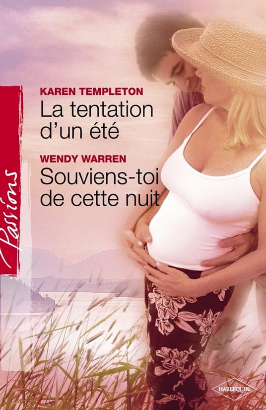 La tentation d'un été - Souviens-toi de cette nuit (Harlequin Passions)