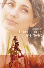 L'amour dont elle rêvait (Harlequin Prélud')