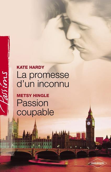 La promesse d'un inconnu - Passion coupable (Harlequin Passions)