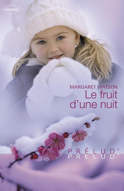 Le fruit d'une nuit (Harlequin Prélud')