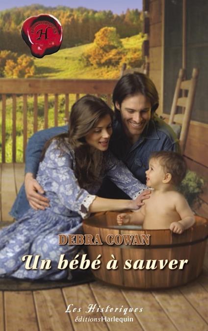 Un bébé à sauver (Harlequin Les Historiques)