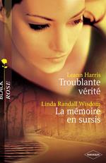 Troublante vérité - La mémoire en sursis (Harlequin Black Rose)