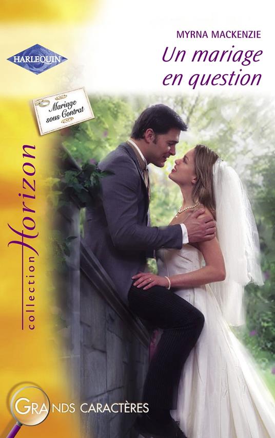 Un mariage en question (Harlequin Horizon)