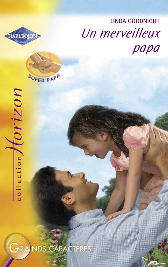 Un merveilleux papa (Harlequin Horizon)