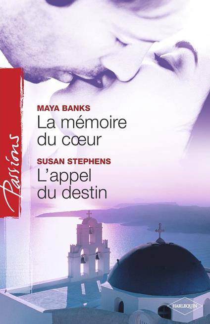 La mémoire du coeur - L'appel du destin (Harlequin Passions)