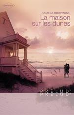 La maison sur les dunes (Harlequin Prélud')