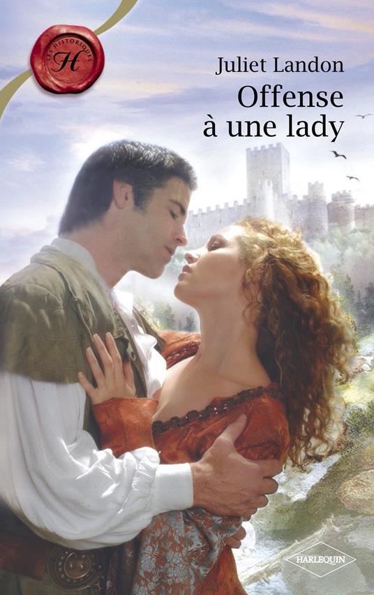 Offense à une lady (Harlequin Les Historiques)