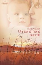 Un sentiment secret (Harlequin Prélud')