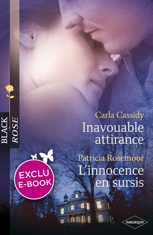 Inavouable attirance - L'innocence en sursis (Harlequin Black Rose)