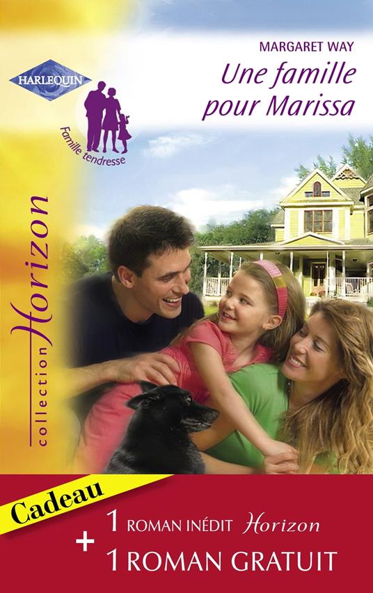 Une famille pour Marissa - Une vie rêvée (Harlequin Horizon)