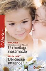 Un héritage inestimable - Délicieuse attirance