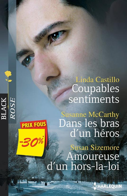 Coupables sentiments - Dans les bras d'un héros - Amoureuse d'un hors-la-loi