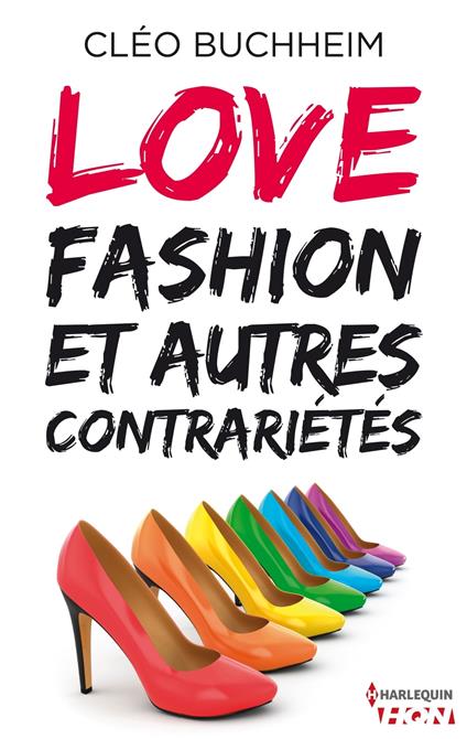 Love, fashion et autres contrariétés