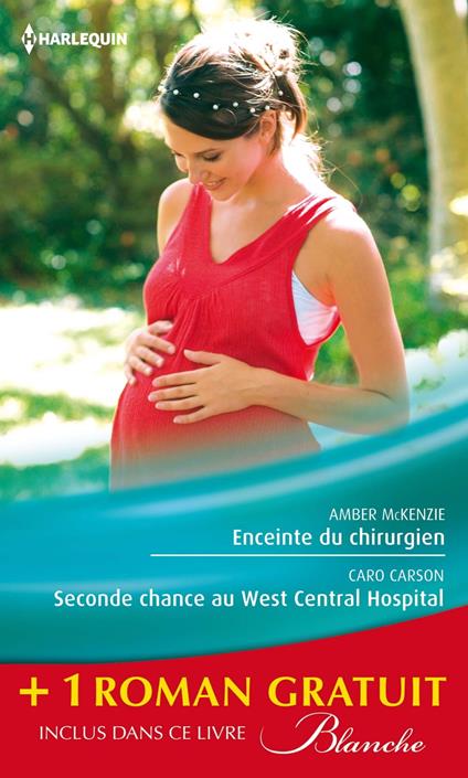 Enceinte du chirurgien - Seconde chance au West Central Hospital - Le passé secret du Dr Lawson