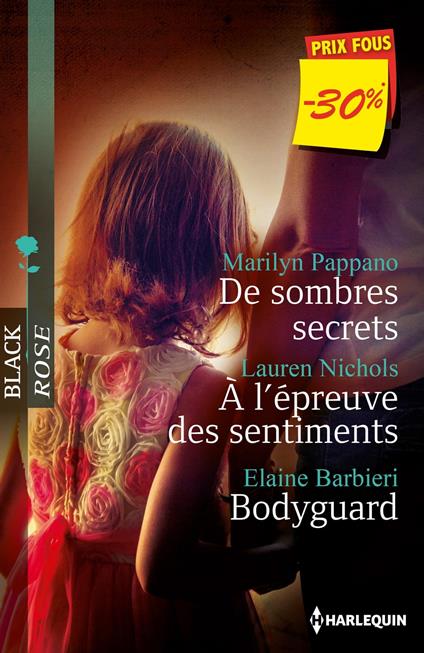 De sombres secrets - A l'épreuve des sentiments - Bodyguard