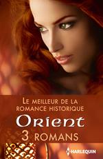 Le meilleur de la romance historique : Orient