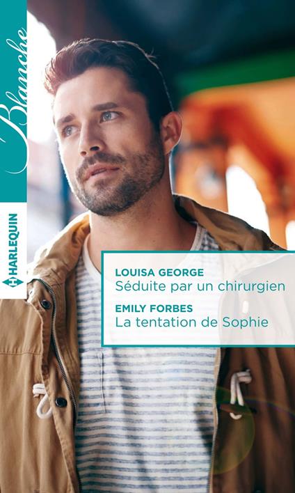 Séduite par un chirurgien - La tentation de Sophie