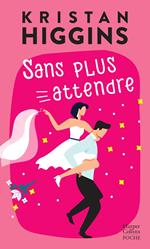 Sans plus attendre