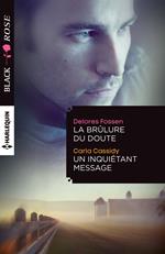 La brulure du doute - Un inquiétant message