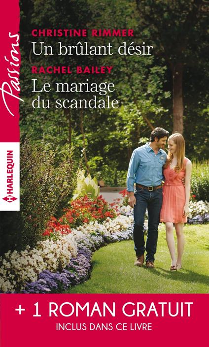 Un brulant désir - Le mariage du scandale - Rendez-vous avec le destin