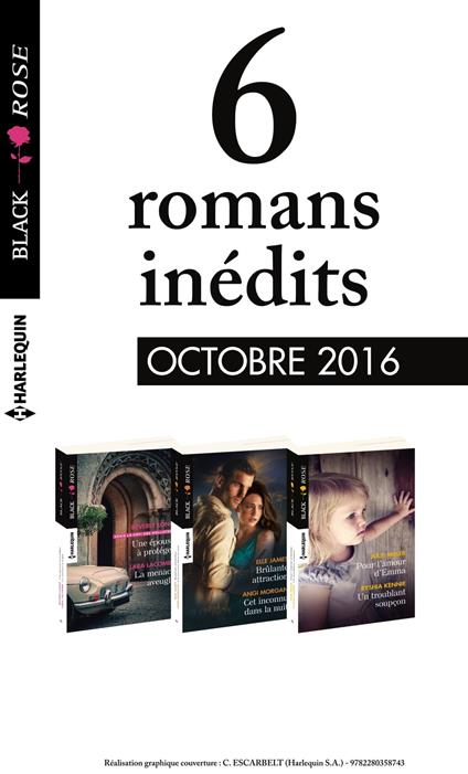 6 romans Black Rose (n°403 à 405 - Octobre 2016)