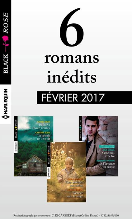 6 romans Black Rose (n°418 à 420 - Février 2017)