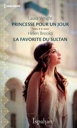 Princesse pour un jour - La favorite du sultan