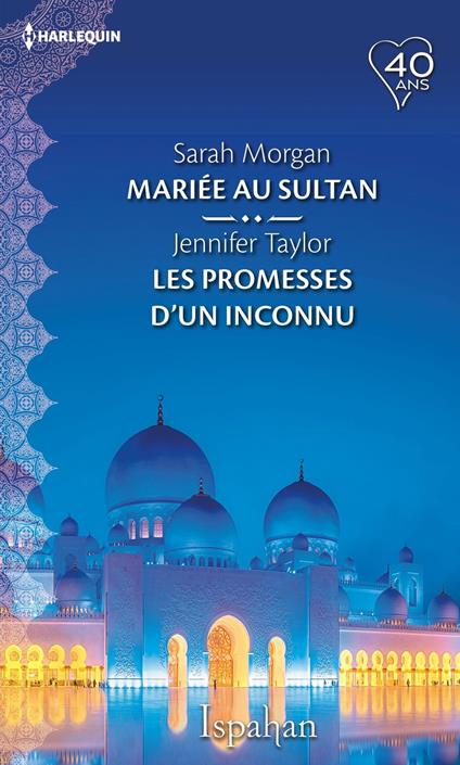 Mariée au sultan - Les promesses d'un inconnu