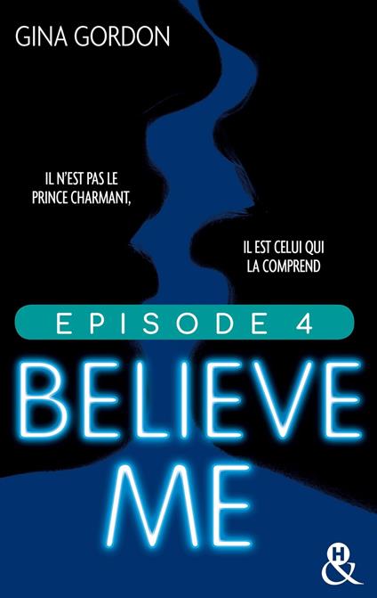 Believe Me - Episode 4