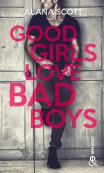 Good Girls Love Bad Boys - Tome 1