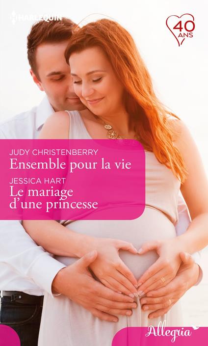 Ensemble pour la vie - Le mariage d'une princesse