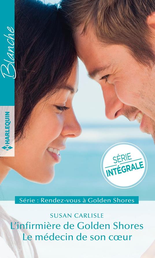 L'infirmière de Golden Shores - Le médecin de son coeur